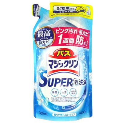 花王 バスマジックリン SUPER泡洗浄 香りが残らないタイプ つめかえ用 300ml