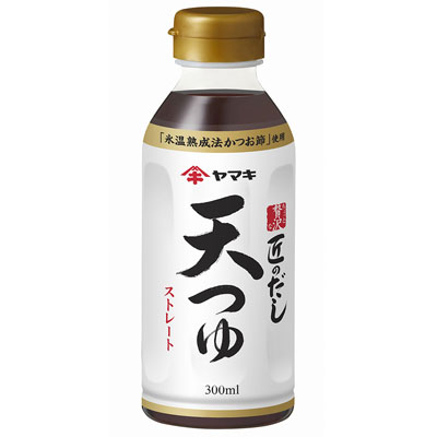 ヤマキ　ちょっと贅沢な匠のだし天つゆ３００ｍｌ